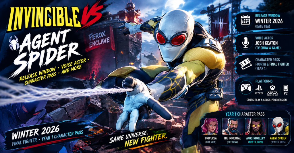 Invincible VS Agent Spider fighting game artwork featuring Agent Spider shooting a web, with his winter 2026 release window, Josh Keaton voice actor details and Year 1 Character Pass roster.